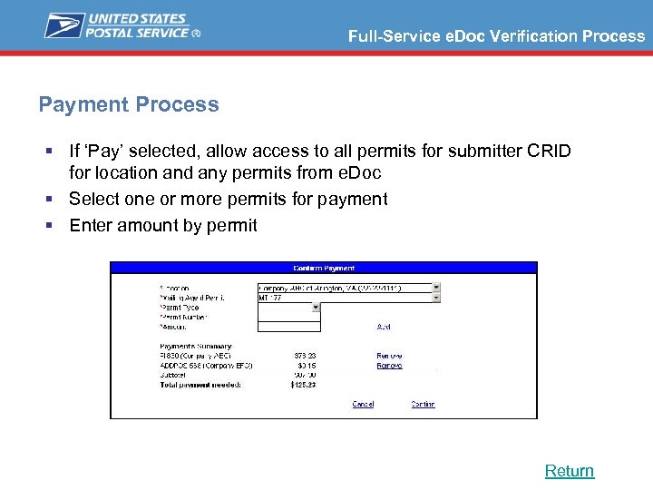 Full-Service e. Doc Verification Process Payment Process § If ‘Pay’ selected, allow access to