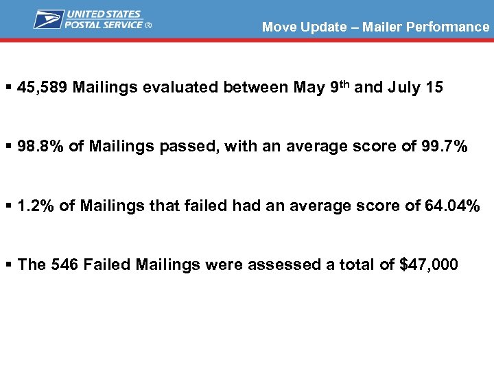Move Update – Mailer Performance § 45, 589 Mailings evaluated between May 9 th