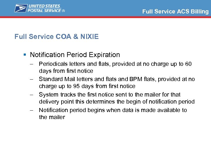 Full Service ACS Billing Full Service COA & NIXIE § Notification Period Expiration –