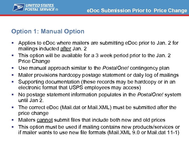 e. Doc Submission Prior to Price Change Option 1: Manual Option § Applies to