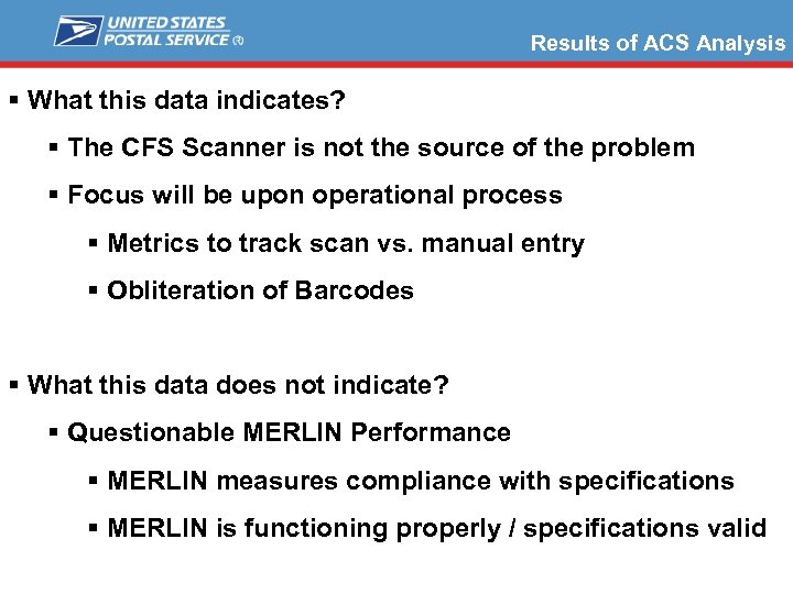 Results of ACS Analysis § What this data indicates? § The CFS Scanner is