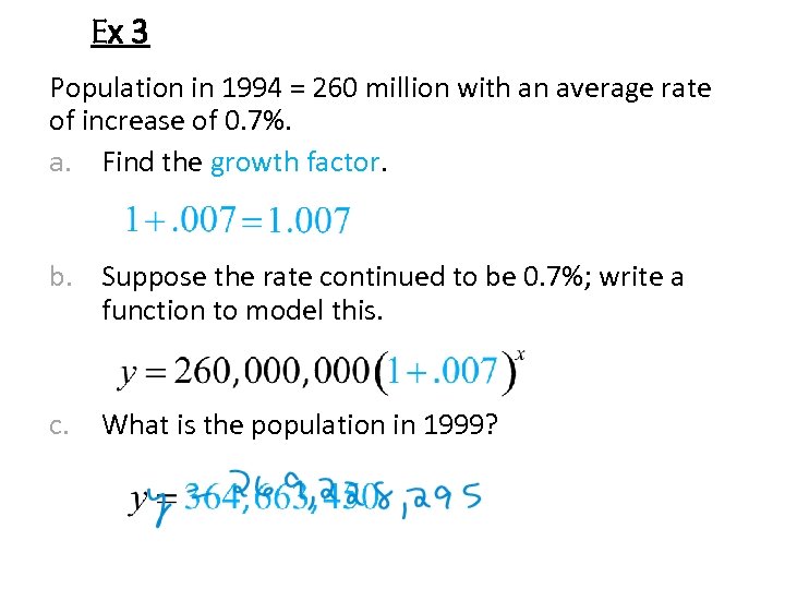 Ex 3 Population in 1994 = 260 million with an average rate of increase