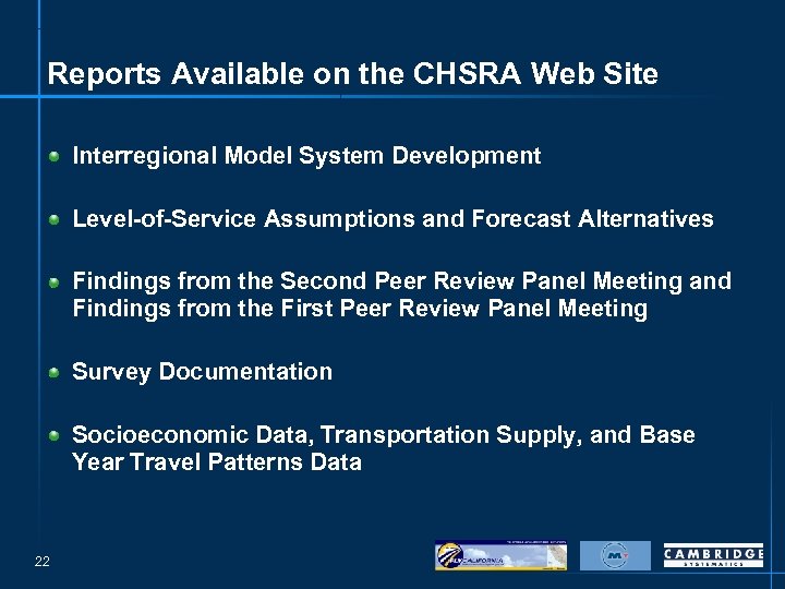 Reports Available on the CHSRA Web Site Interregional Model System Development Level-of-Service Assumptions and