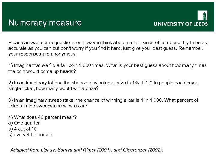 Numeracy measure Please answer some questions on how you think about certain kinds of