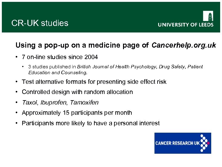 CR-UK studies Using a pop-up on a medicine page of Cancerhelp. org. uk •