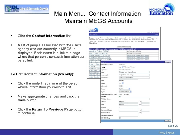 Main Menu: Contact Information Maintain MEGS Accounts • Click the Contact Information link. •