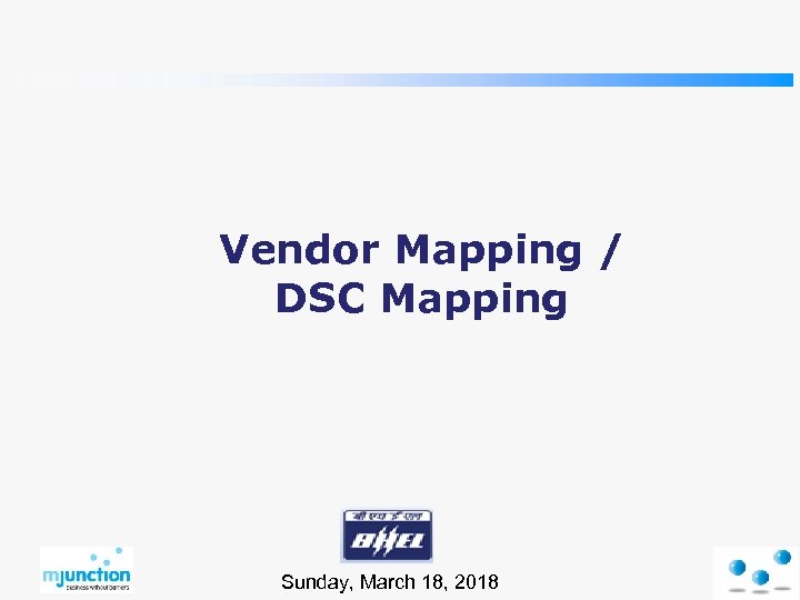 Vendor Mapping / DSC Mapping Sunday, March 18, 2018 