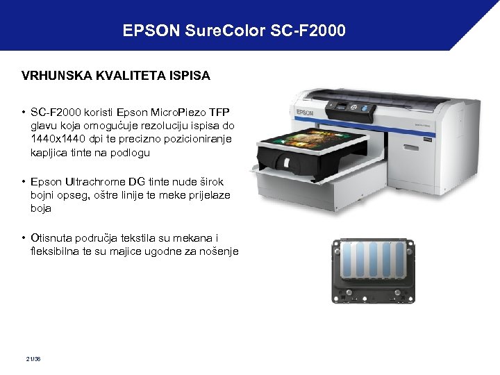 EPSON Sure. Color SC-F 2000 VRHUNSKA KVALITETA ISPISA • SC-F 2000 koristi Epson Micro.