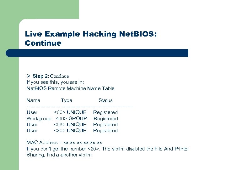 Live Example Hacking Net. BIOS: Continue Ø Step 2: Continue If you see this,