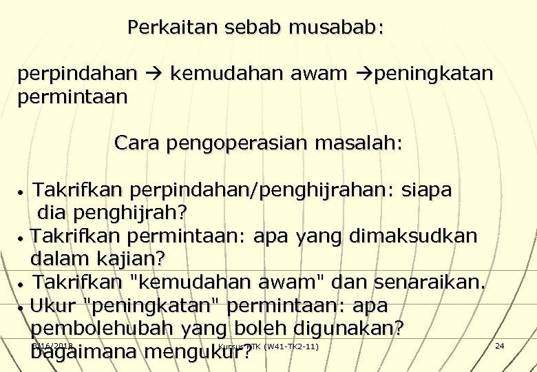 Perkaitan sebab musabab: perpindahan kemudahan awam peningkatan permintaan Cara pengoperasian masalah: Takrifkan perpindahan/penghijrahan: siapa