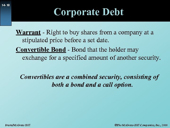 14 - 18 Corporate Debt Warrant - Right to buy shares from a company