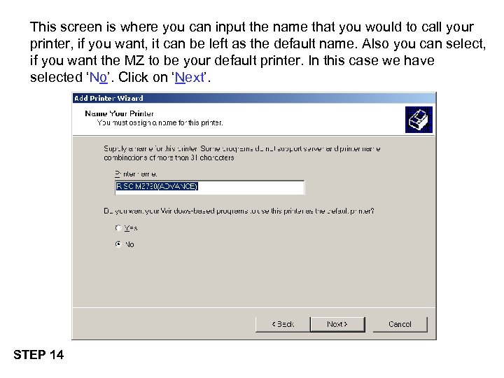 This screen is where you can input the name that you would to call