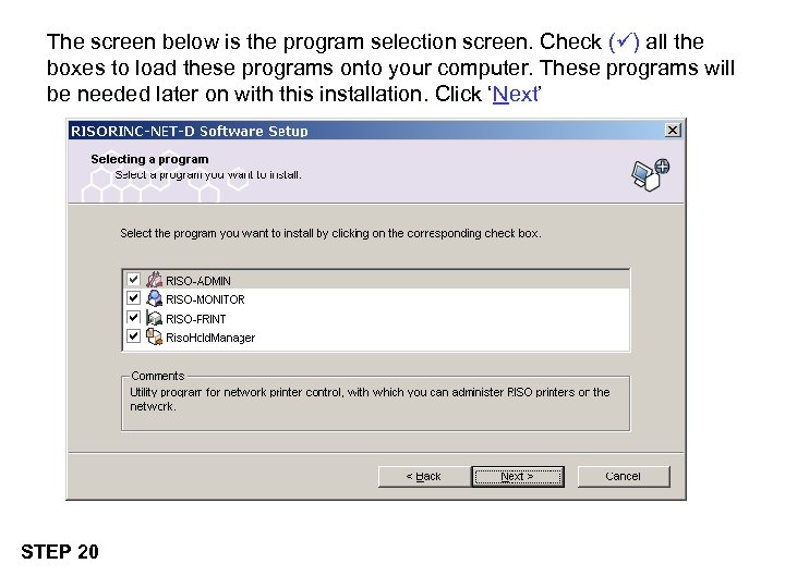 The screen below is the program selection screen. Check ( ) all the boxes