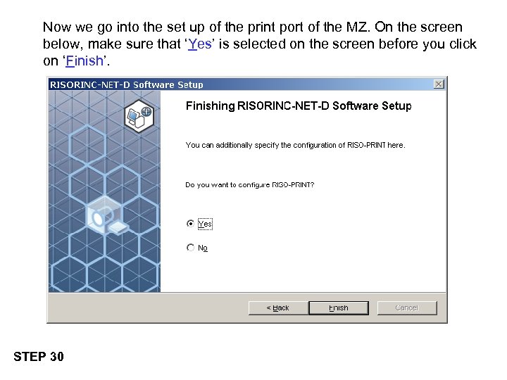 Now we go into the set up of the print port of the MZ.