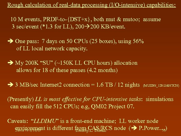 Rough calculation of real-data processing (I/O-intensive) capabilities: 10 M events, PRDF-to-{DST+x}, both mut &