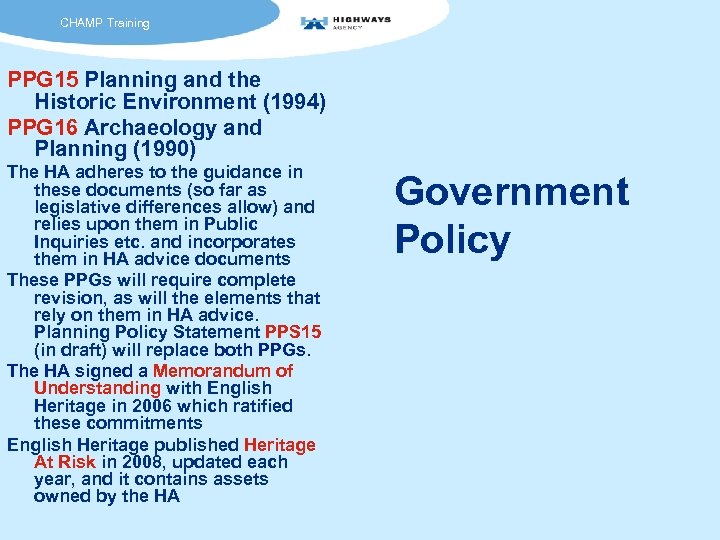 CHAMP Training PPG 15 Planning and the Historic Environment (1994) PPG 16 Archaeology and