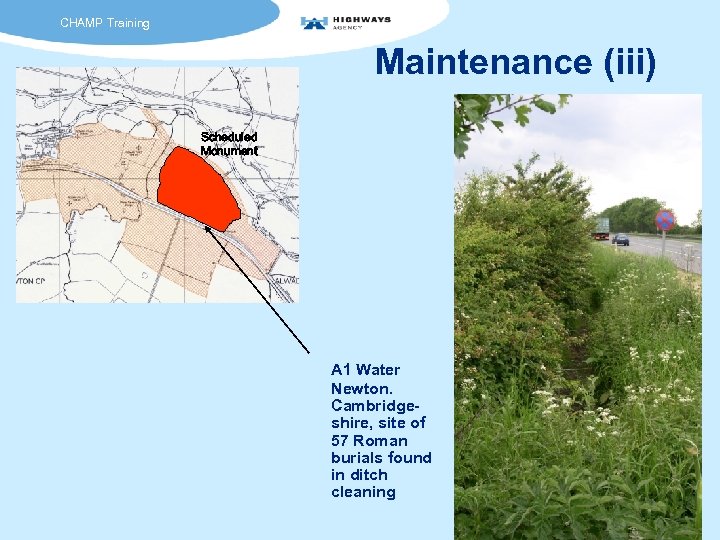 CHAMP Training Maintenance (iii) Scheduled Monument A 1 Water Newton. Cambridgeshire, site of 57