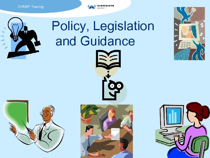 CHAMP Training Policy, Legislation and Guidance 