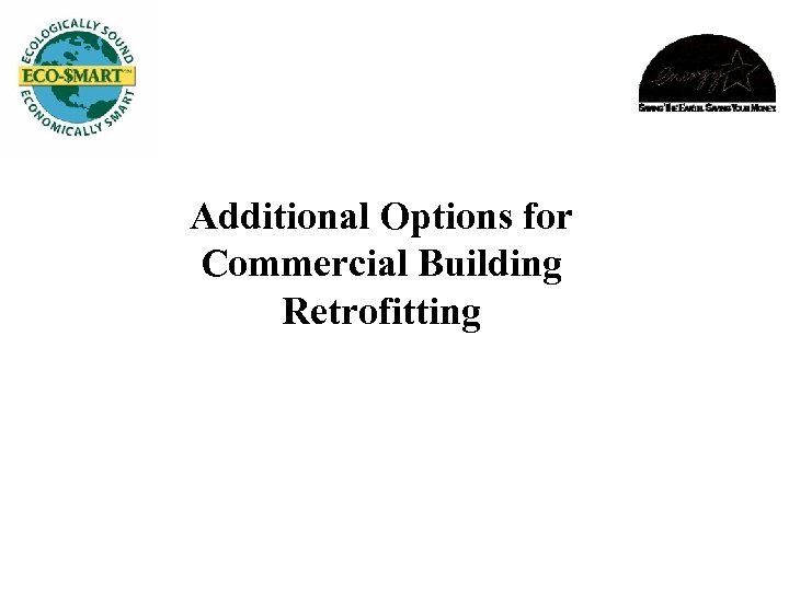 Additional Options for Commercial Building Retrofitting 