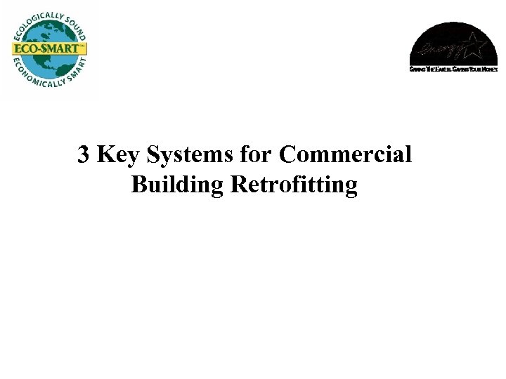 3 Key Systems for Commercial Building Retrofitting 