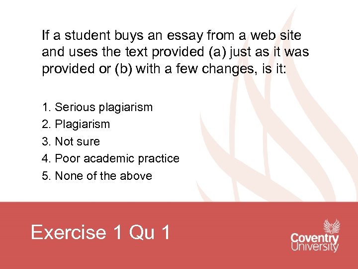 If a student buys an essay from a web site and uses the text