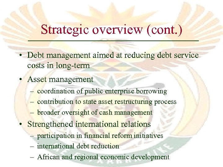 Strategic overview (cont. ) • Debt management aimed at reducing debt service costs in