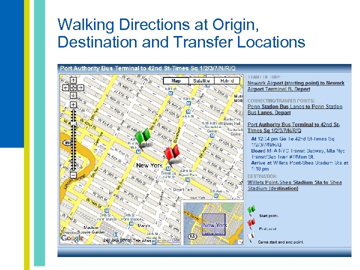 Walking Directions at Origin, Destination and Transfer Locations 