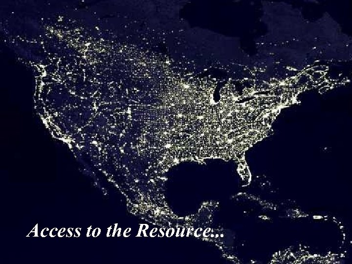 Access to the Resource. . . 