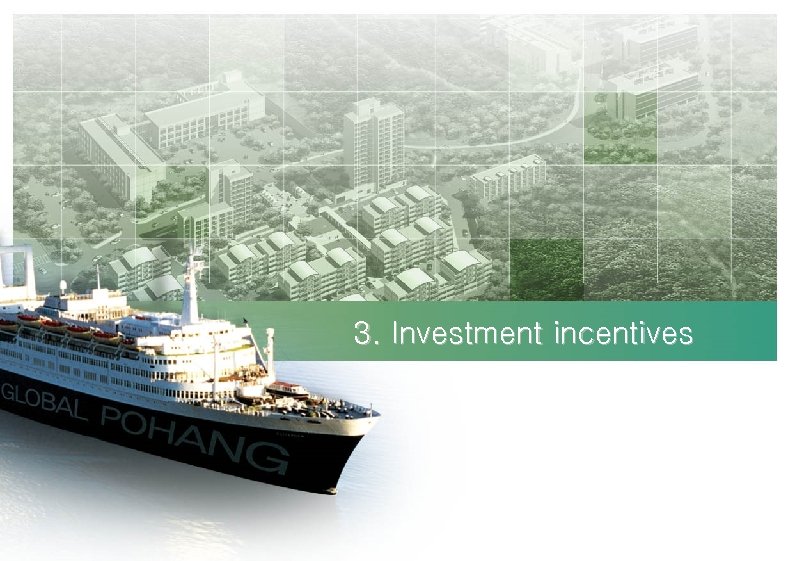 3. Investment incentives 