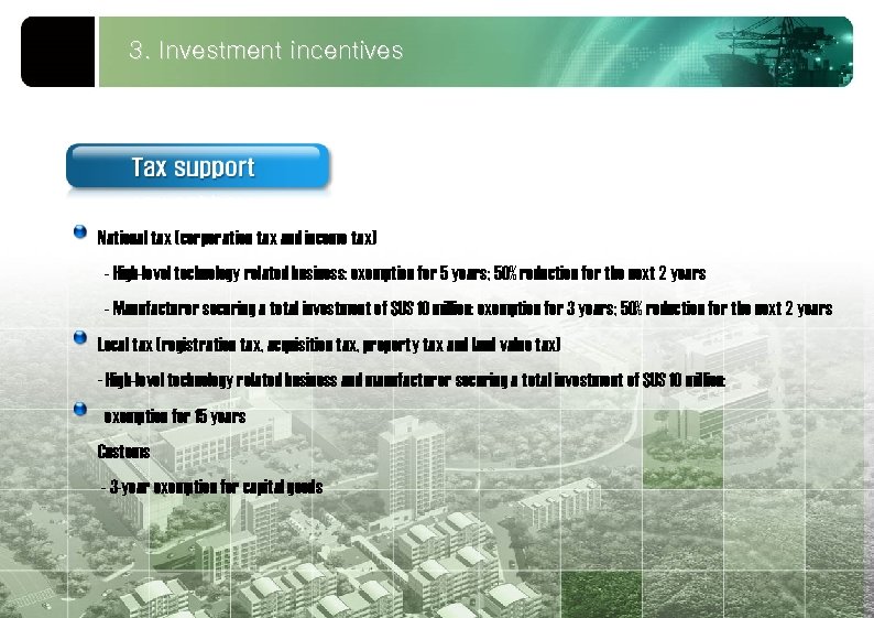 3. Investment incentives National tax (corporation tax and income tax) - High-level technology related