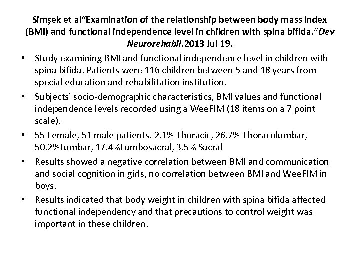 Simşek et al“Examination of the relationship between body mass index (BMI) and functional independence