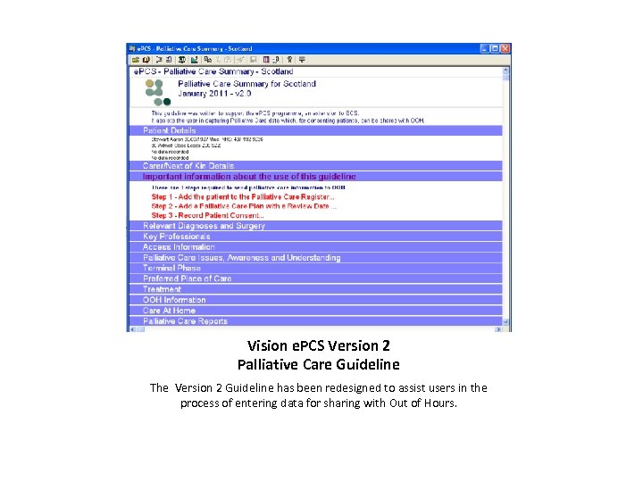 Vision e. PCS Version 2 Palliative Care Guideline The Version 2 Guideline has been