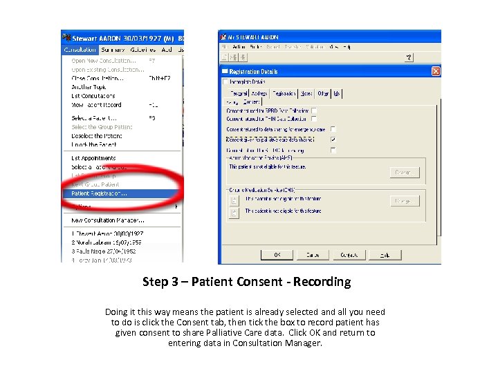 Step 3 – Patient Consent - Recording Doing it this way means the patient