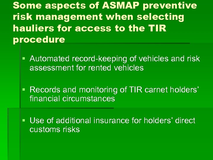 Some aspects of ASMAP preventive risk management when selecting hauliers for access to the
