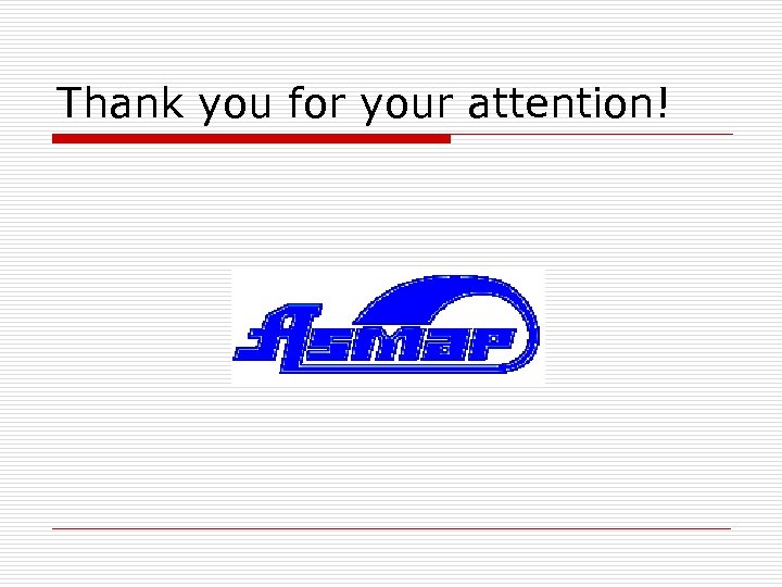 Thank you for your attention! 