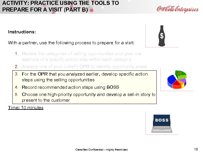 ACTIVITY: PRACTICE USING THE TOOLS TO PREPARE FOR A VISIT (PART B) Instructions: With