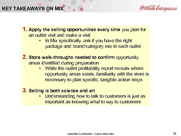 KEY TAKEAWAYS ON MIX 1. Apply the selling opportunities every time you plan for