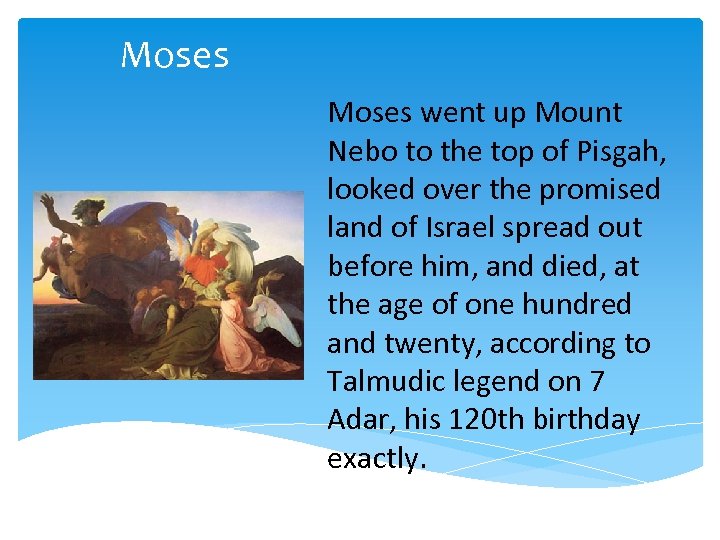 Moses went up Mount Nebo to the top of Pisgah, looked over the promised