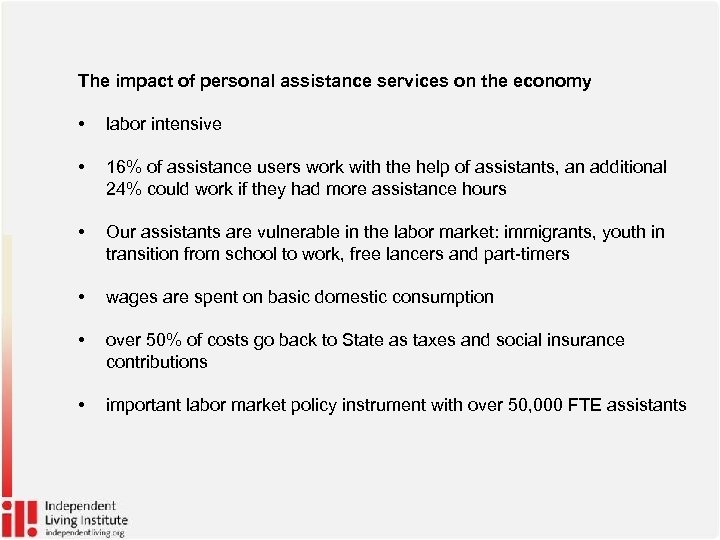 The impact of personal assistance services on the economy • labor intensive • 16%