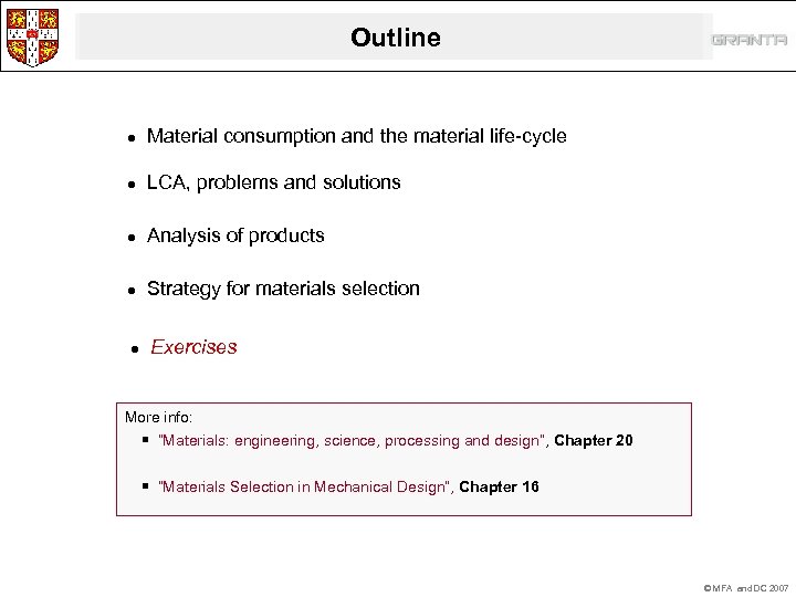 Outline l Material consumption and the material life-cycle l LCA, problems and solutions l