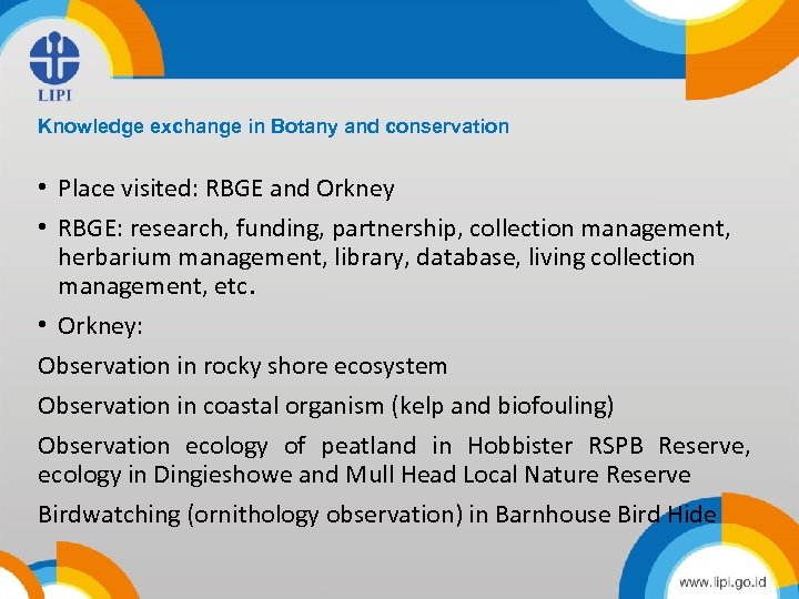 Title Knowledge exchange in Botany and conservation • Place visited: RBGE and Orkney content