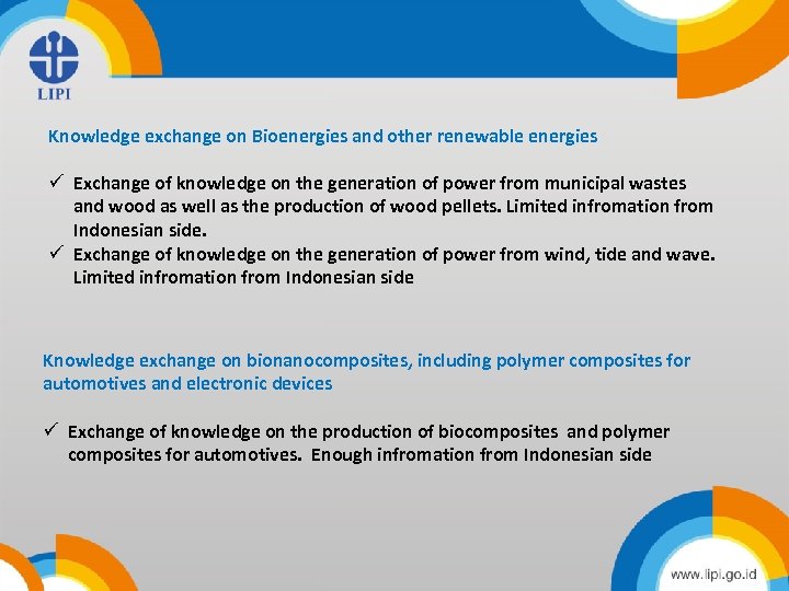 Knowledge Title exchange on Bioenergies and other renewable energies • ü Exchange of knowledge