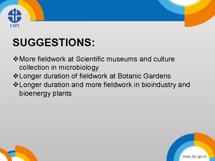 Title SUGGESTIONS: • content v. More fieldwork at Scientific museums and culture collection in