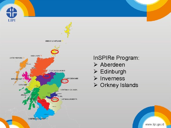 Title • content In. SPIRe Program: Ø Aberdeen Ø Edinburgh Ø Inverness Ø Orkney