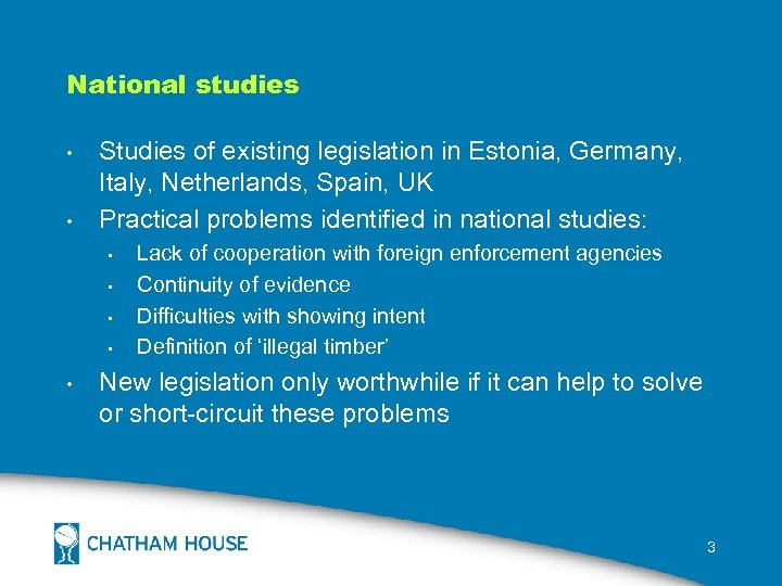 National studies • • Studies of existing legislation in Estonia, Germany, Italy, Netherlands, Spain,