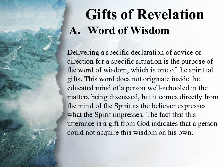 Gifts of Revelation II. Gifts of Revelation (A) A. Word of Wisdom Delivering a