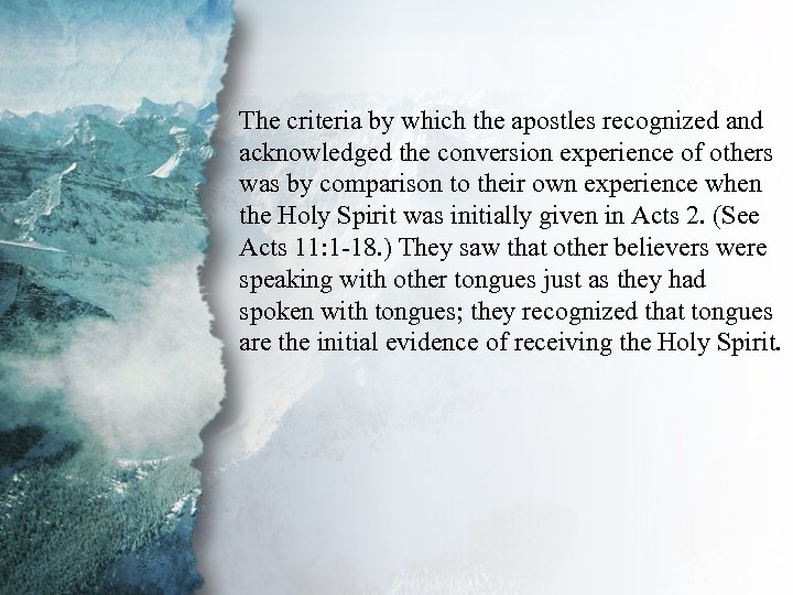 IV. Gifts of Communication The criteria by which the apostles recognized and (B) acknowledged