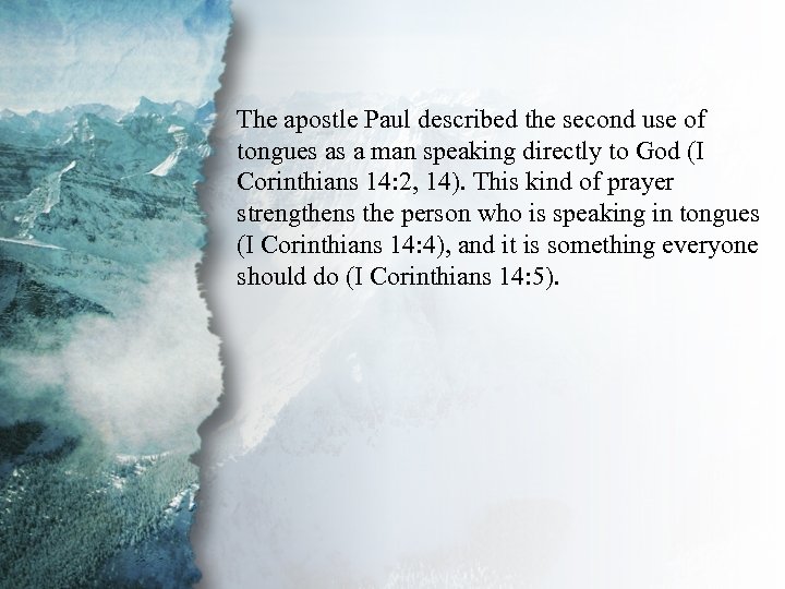 IV. Gifts of Communication The apostle Paul described the second use of (B) tongues