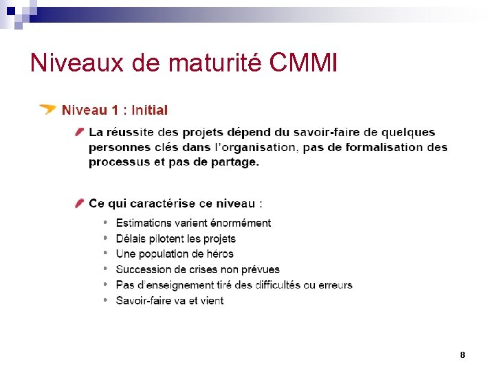 Niveaux de maturité CMMI 8 