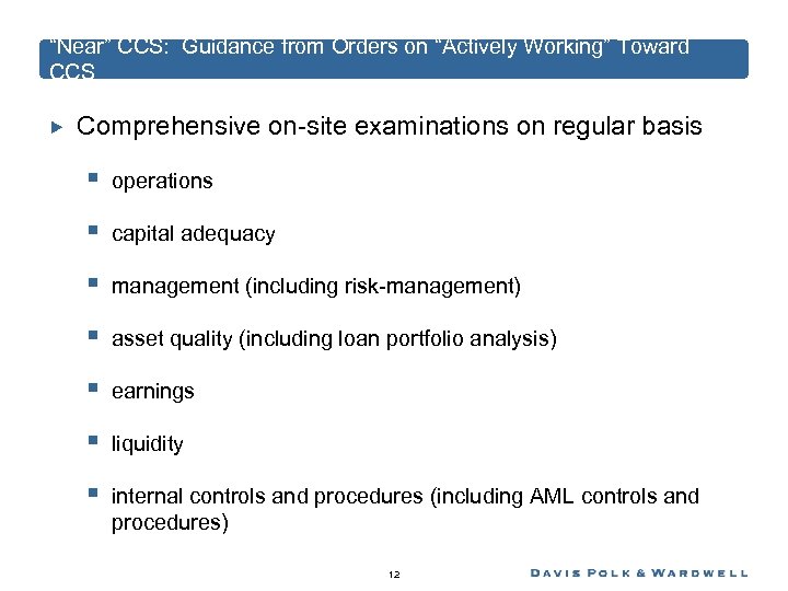 “Near” CCS: Guidance from Orders on “Actively Working” Toward CCS Comprehensive on-site examinations on